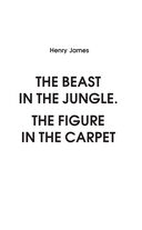 The Beast in the Jungle. The Figure in the Carpet — фото, картинка — 1