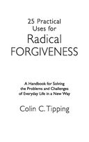 Радикальное Прощение. 25 практических применений. Новые способы решения проблем повседневной жизни — фото, картинка — 2