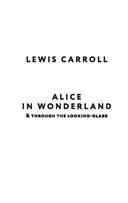 Alice's Adventures in Wonderland. Through the Looking-Glass, and What Alice Found There — фото, картинка — 2